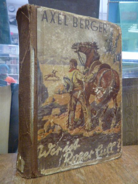 Berger, Wer ist Roger Cull? Wild-West-Abenteuer-Roman, Berger, Wer ist Roger Cull? Wild-West-Abenteuer-Roman,