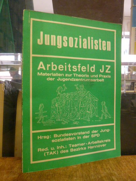 Jungsozialisten – Arbeitsfeld JZ: Materialien zur Theorie und Praxis der Jugendz