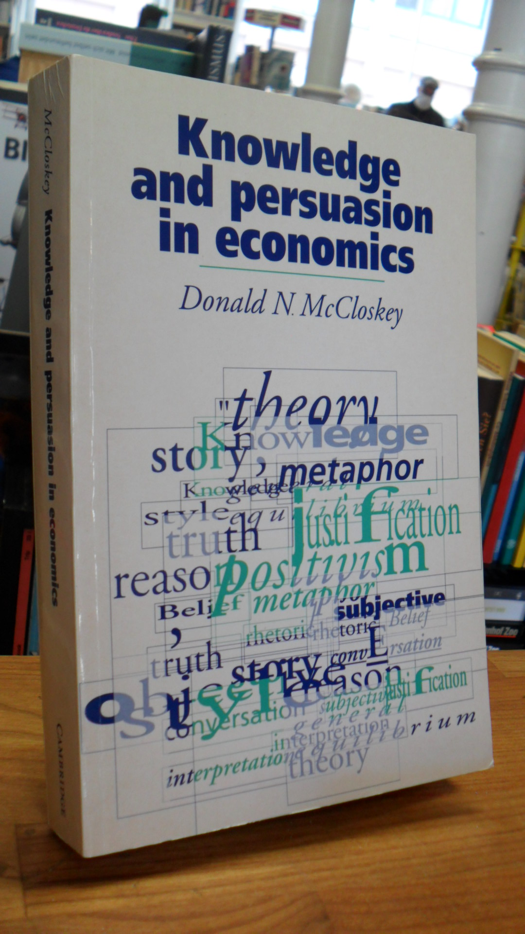McCloskey, Knowledge and Persuasion in Economics,