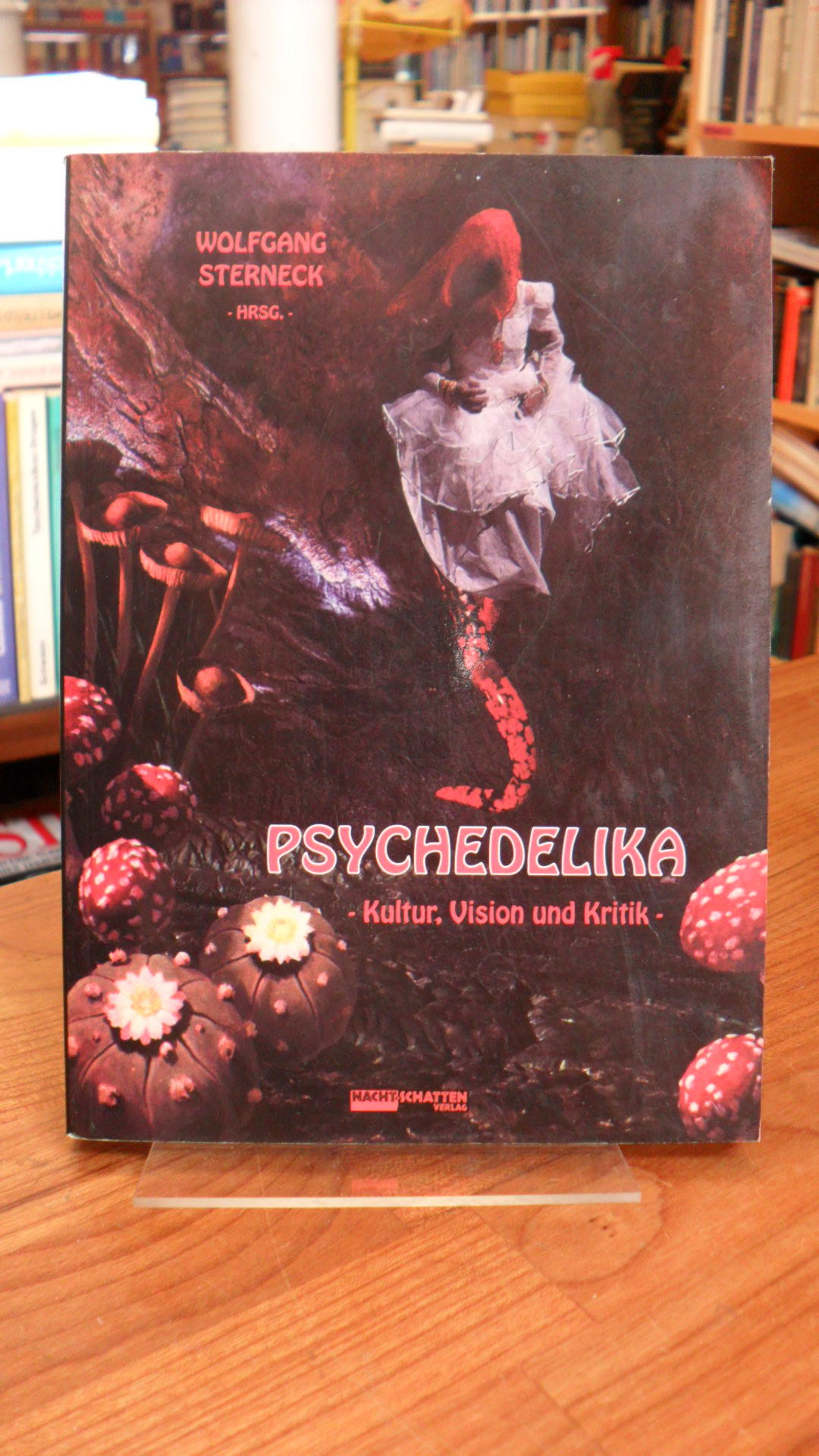 Sterneck, Psychedelika – Kultur, Vision und Kritik,