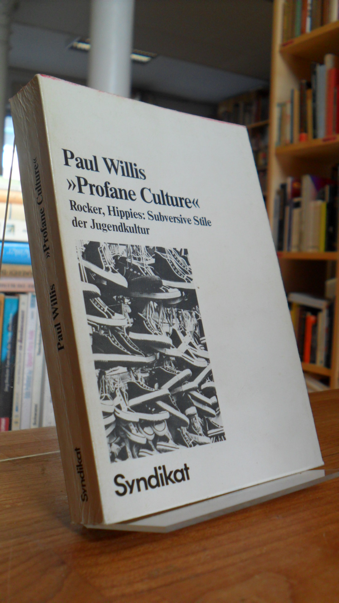 Willis, „Profane Culture“ – Rocker, Hippies – Subversive Stile der Jugendkultur,