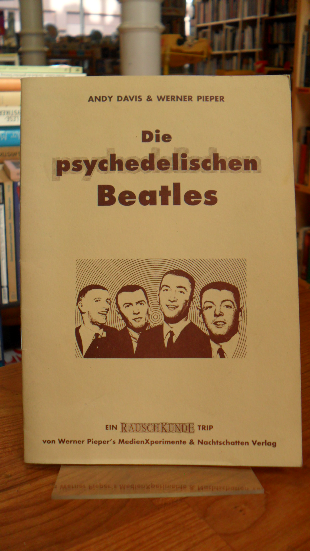 Beatles / Davis, Die psychedelischen Beatles – [ein Rauschkunde-Trip],