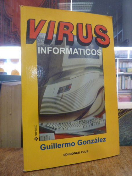 Gonzalez, Virus Informaticos,