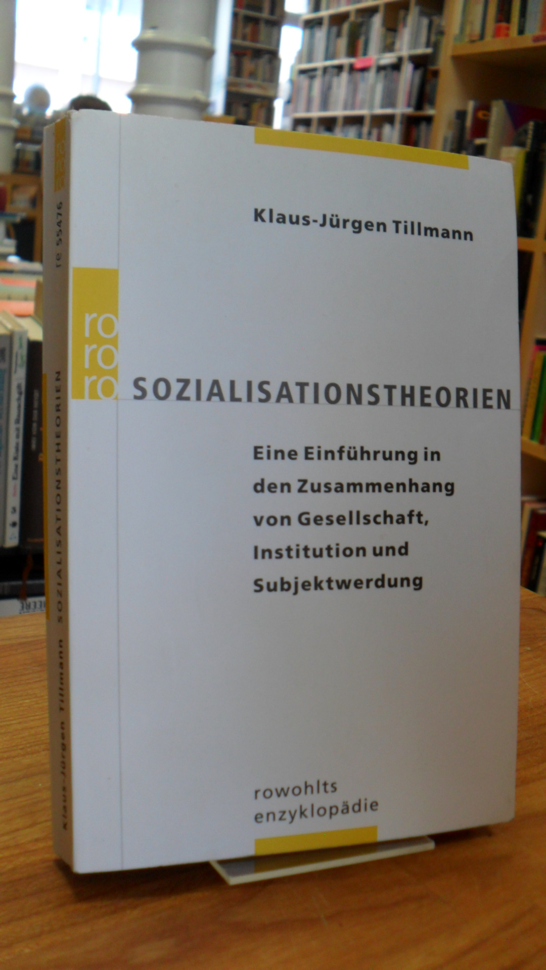 Tillmann, Sozialisationstheorien – Eine Einführung in den Zusammenhang von Gesel