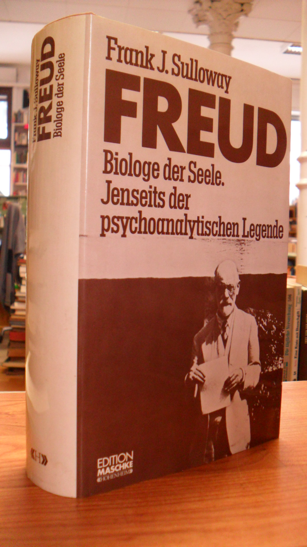 Sulloway, Freud – Biologe der Seele – Jenseits der psychoanalytischen Legende,