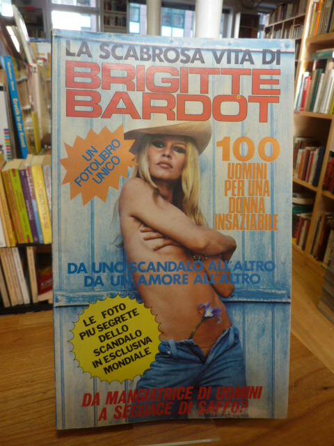 La Scabrosa Vita di Brigitte Bardot, La Scabrosa Vita di Brigitte Bardot,