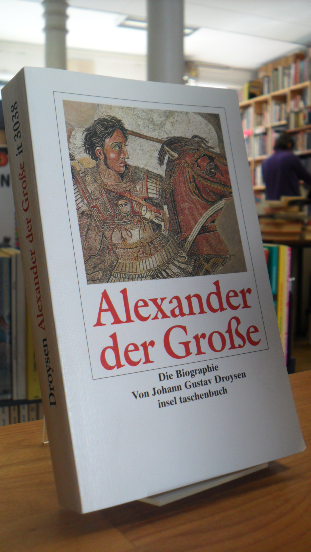 Droysen, Alexander der Große – [Die Biographie],