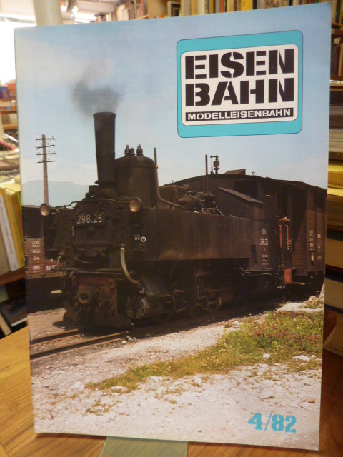 Eisenbahn – Modelleisenbahn – Band 4 / 82 – 35. Jahrgang,