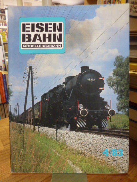 Eisenbahn – Modelleisenbahn –  Band 4 / 83 – 36. Jahrgang,