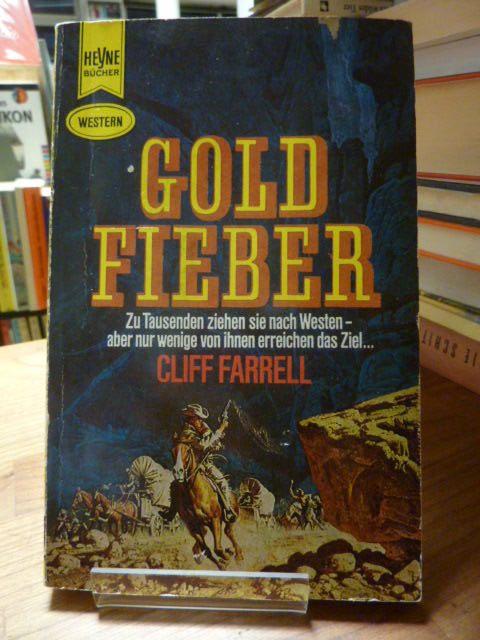 Farrell, Goldfieber – Western-Roman, Farrell, Goldfieber – Western-Roman,