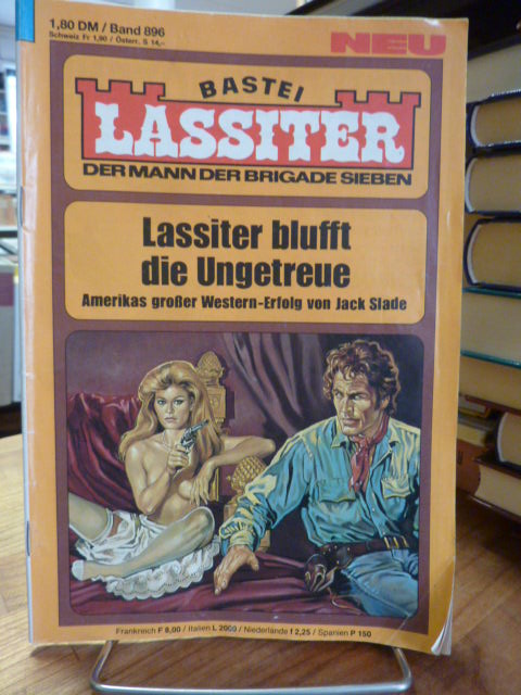 Bastei-Lübbe-Heftroman, Lassiter – Der Mann der Brigade Sieben [7] – Bd. 896: La