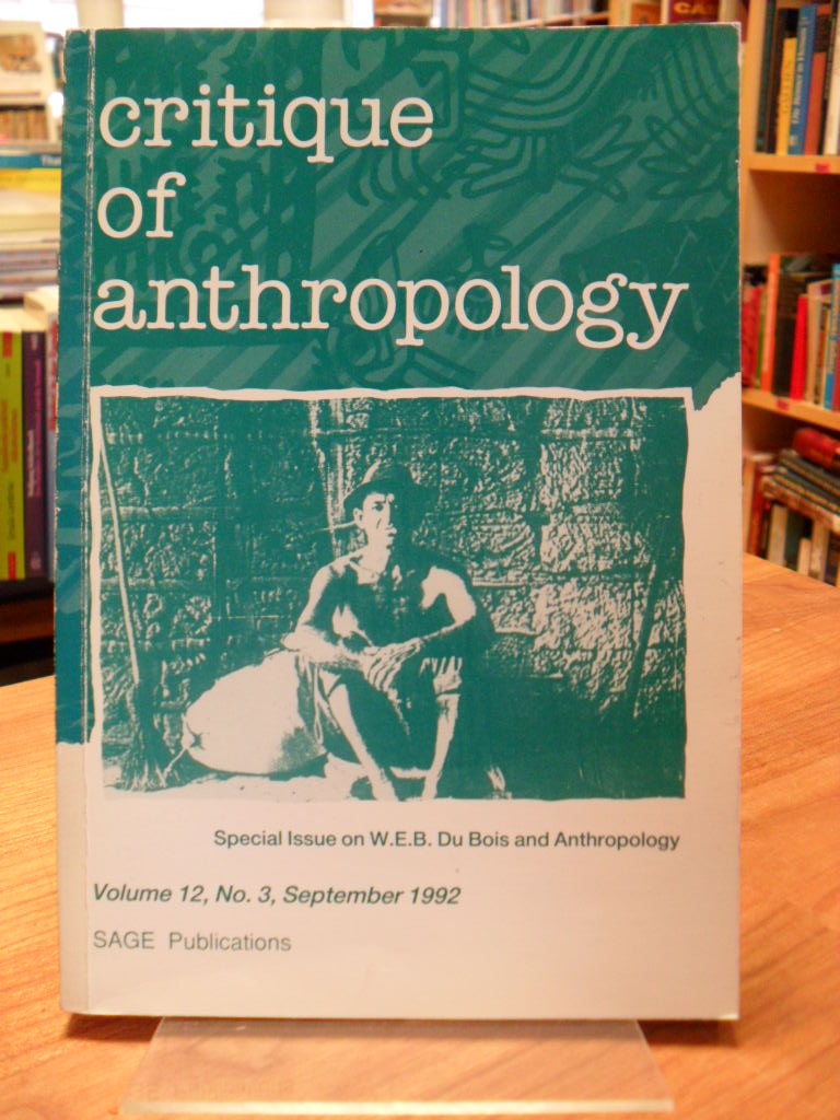 Critique of Anthropology, Vol. 12, Nr. 3, Sept. 1992: Special Issue on W.E.B. Du