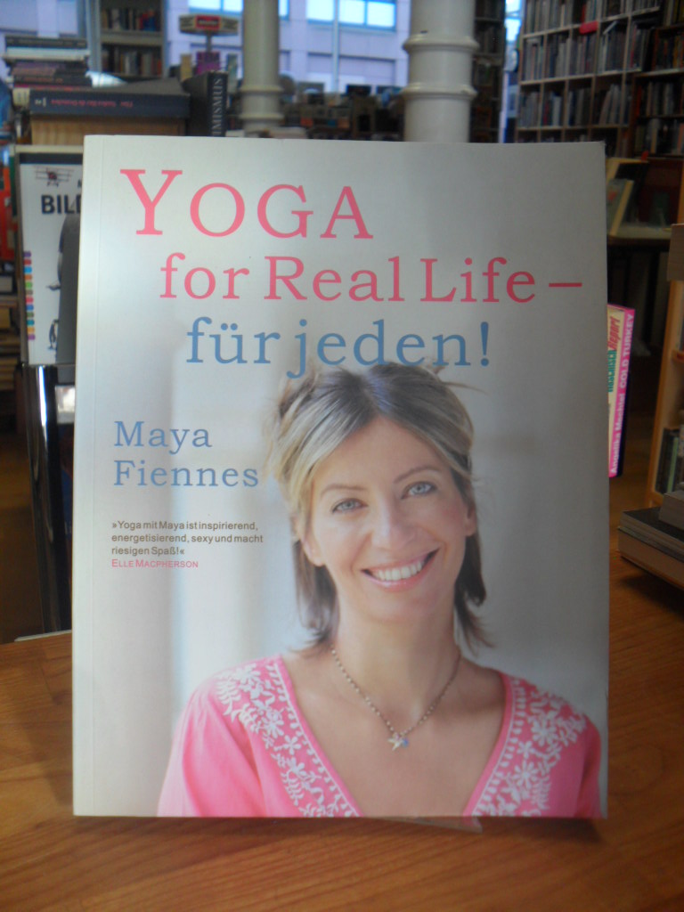 Fiennes, Yoga for Real Life – Für jeden! (signiert),