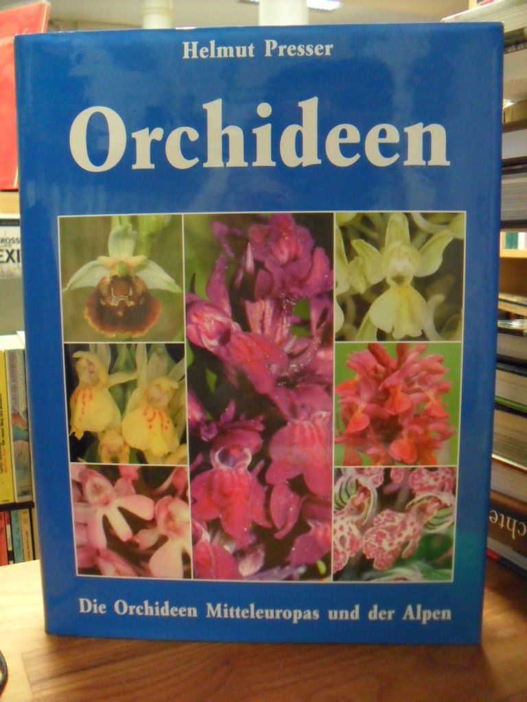 Presser, Die Orchideen Mitteleuropas und der Alpen – Variabilität, Biotope, Gefä