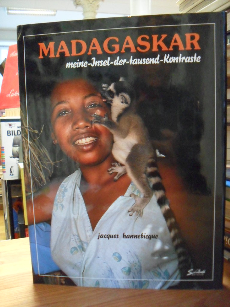 Madagascar – Madagaskar – Meine Insel der tausend Kontraste,