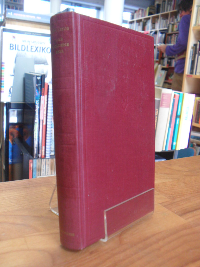 Apuleius, Der goldene Esel, Apuleius, Der goldene Esel,
