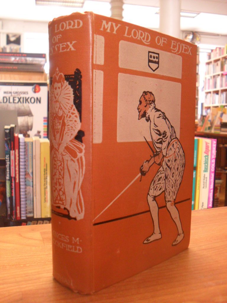 Brookfield, My Lord Of Essex – The Romantic Episode Of Cadiz, Brookfield, My Lord Of Essex – The Romantic Episode Of Cadiz,