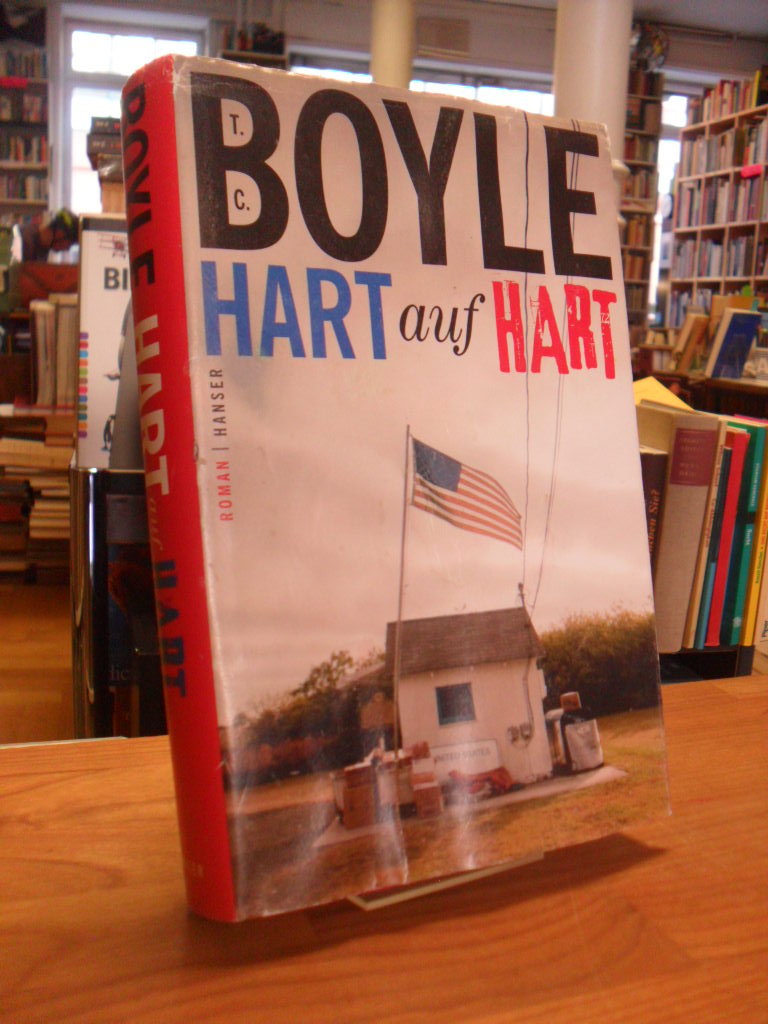 Boyle, Hart auf hart – Roman,