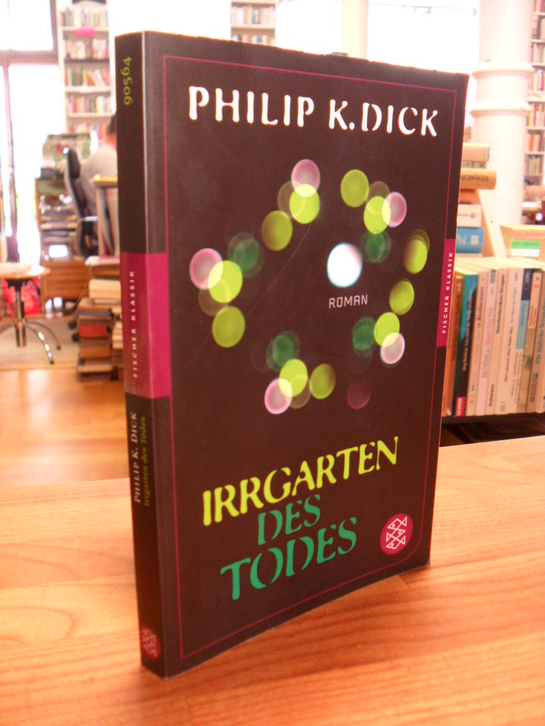 Dick, Irrgarten des Todes – Roman,