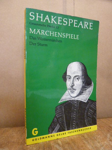 Shakespeare, Märchenspiele: Das Wintermärchen / Der Sturm – Gesammelte Werke 15
