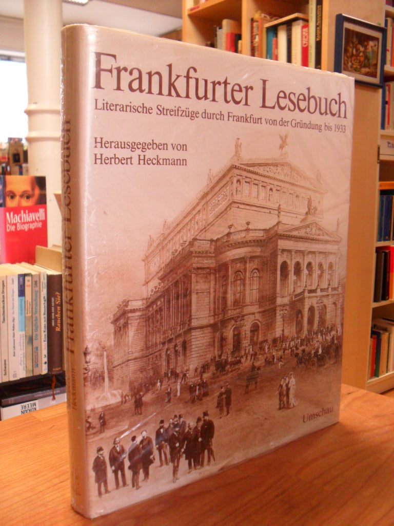 Heckmann, Frankfurter Lesebuch – Literarische Streifzüge durch Frankfurt von der