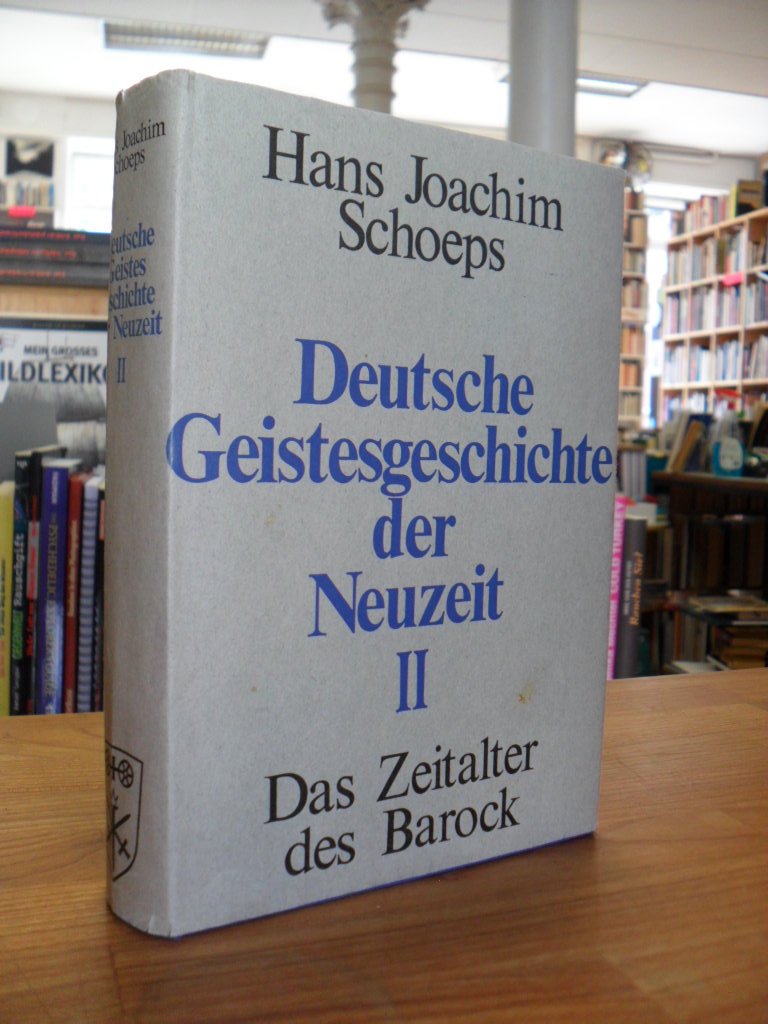 Schoeps, Deutsche Geistesgeschichte der Neuzeit – Band 2 – Das Zeitalter des Bar