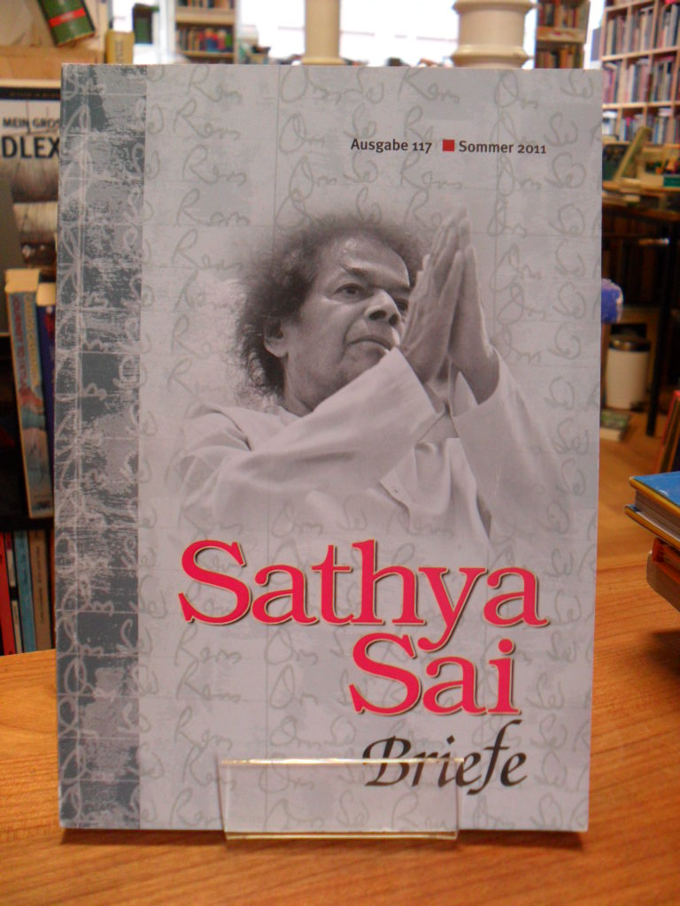 Sai, Sathya-Sai Briefe, Ausgabe 117, Sommer 2011,