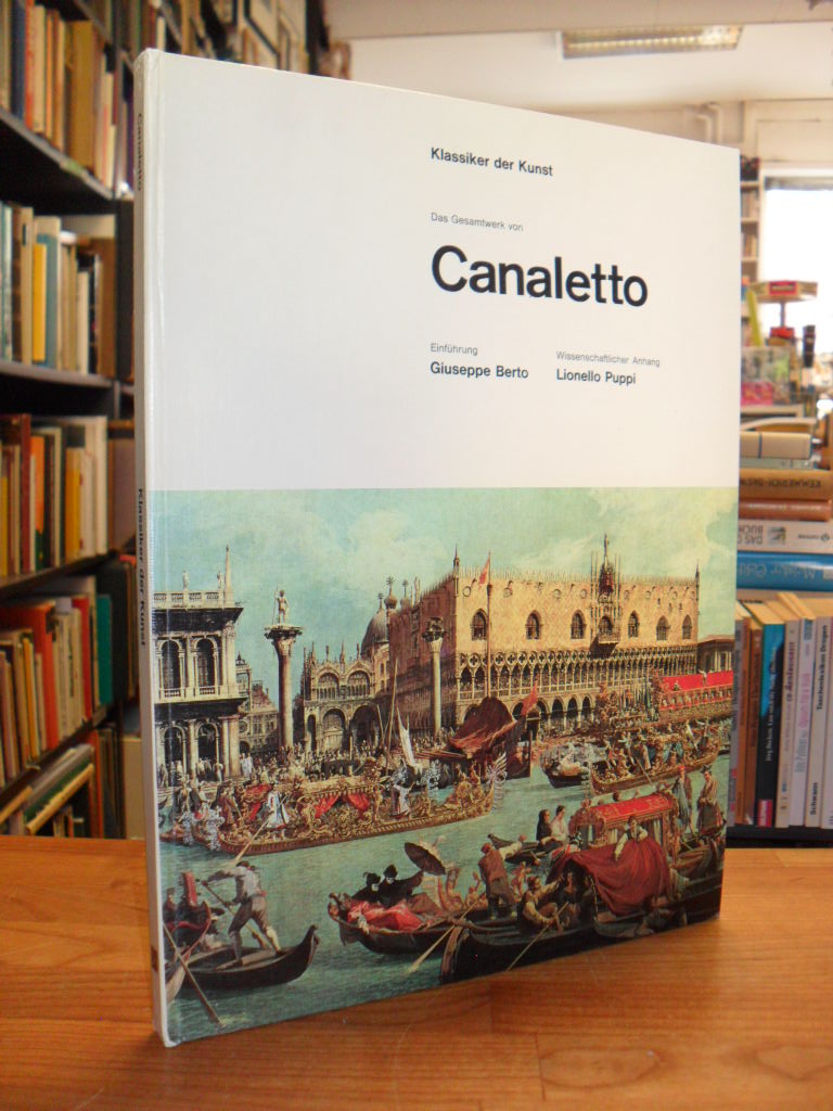 Canaletto / Giuseppe Berto / Das Gesamtwerk von Canaletto – Einführung: Giuseppe
