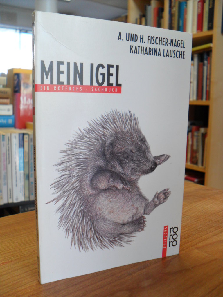 Fischer-Nagel, Mein Igel – Ein Rotfuchs-Sachbuch, Fischer-Nagel, Mein Igel – Ein Rotfuchs-Sachbuch,