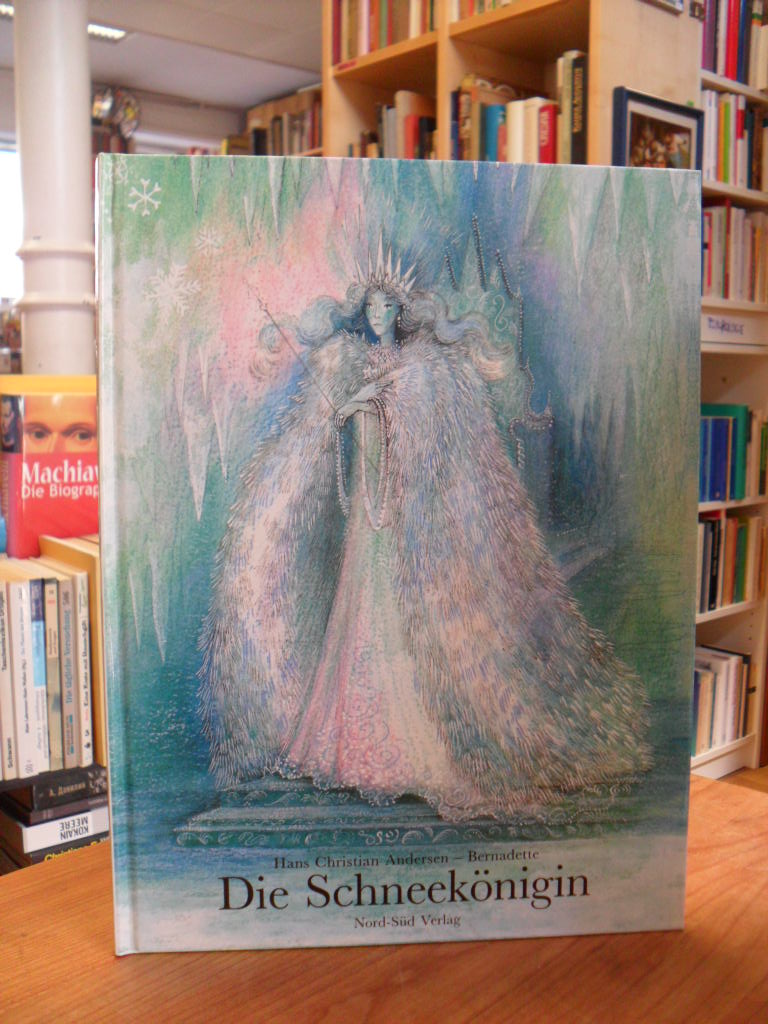 Andersen, Die Schneekönigin – Ein Märchen von Hans Christian Andersen erzählt vo Andersen, Die Schneekönigin – Ein Märchen von Hans Christian Andersen erzählt vo