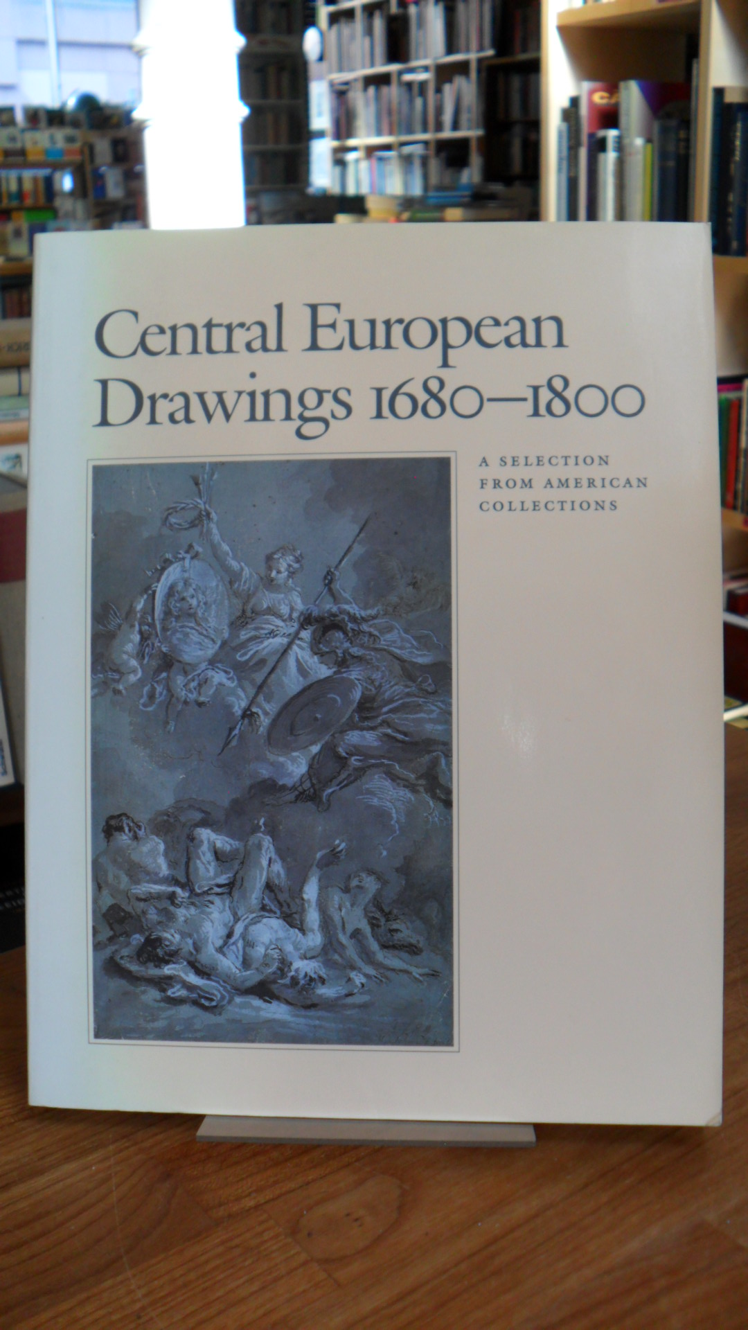 Art Museum (Princeton, Central European drawings 16801800 – A Selection from Ame Art Museum (Princeton, Central European drawings 16801800 – A Selection from Ame