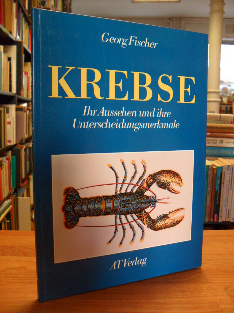 Fischer, Krebse – Ihr Aussehen und ihre Unterscheidungsmerkmale, Fischer, Krebse – Ihr Aussehen und ihre Unterscheidungsmerkmale,