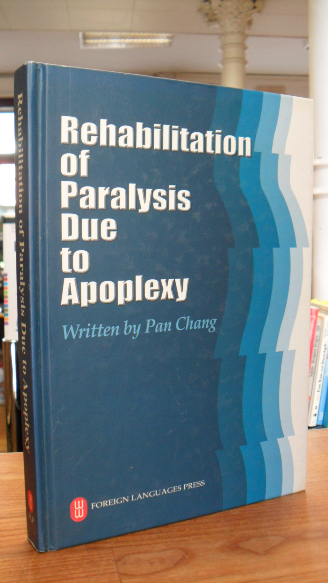 Rehabilitation of Paralysis Due to Apoplexy,
