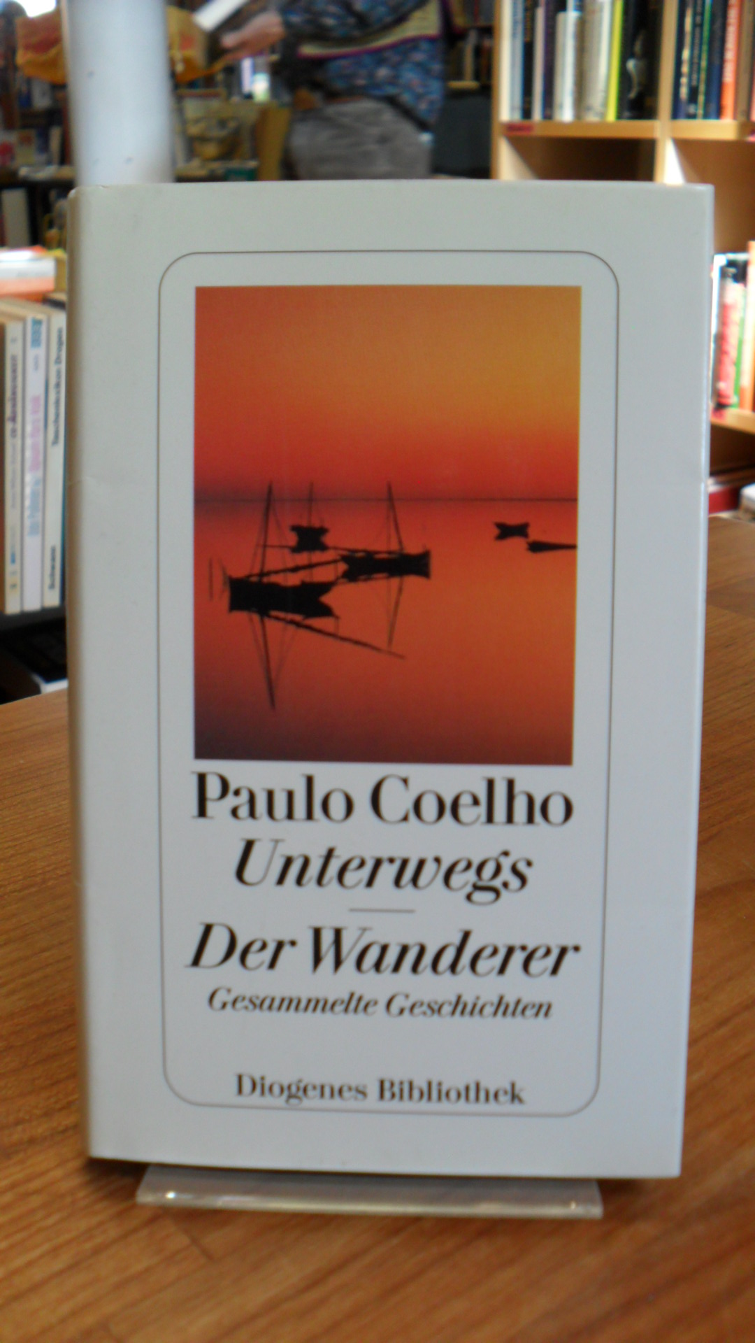 Coelho, Unterwegs – Der Wanderer – Gesammelte Geschichten,