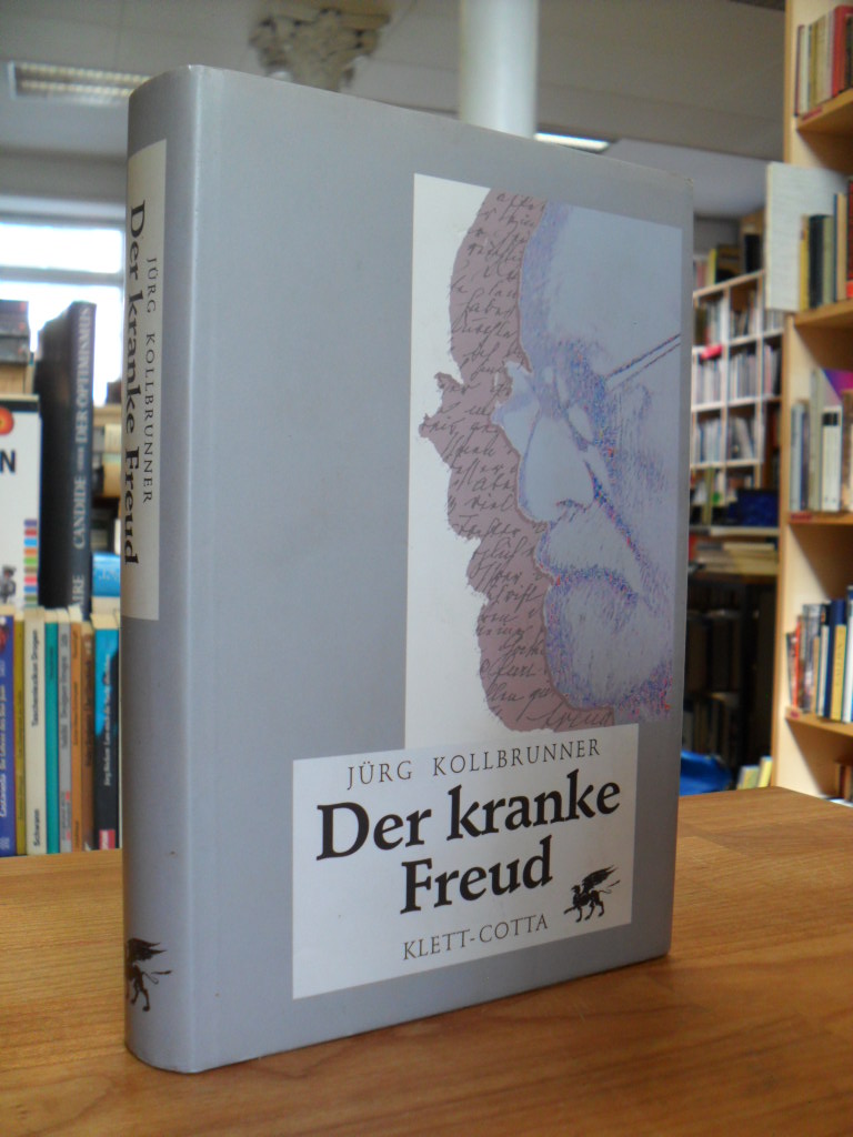 Kollbrunner, Der kranke Freud, Kollbrunner, Der kranke Freud,