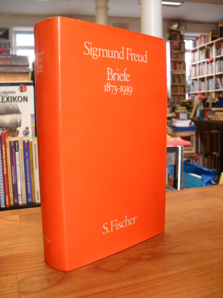 Freud, Briefe 1873 – 1939, Freud, Briefe 1873 – 1939,