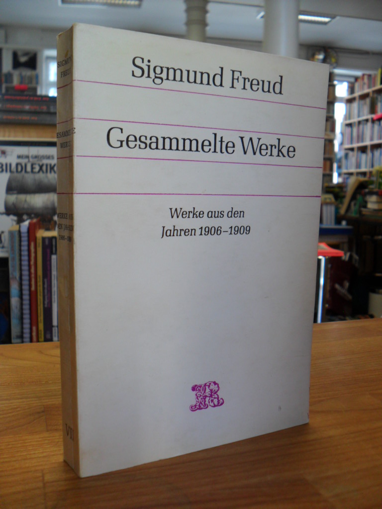 Freud, Gesammelte Werke – Band 7 – Werke aus den Jahren 1906-1909,