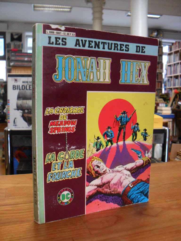 Fleisher, Les Aventures De Jonah Hex – Band 1 und Band 2 – Recueil 6007 (01, 02) Fleisher, Les Aventures De Jonah Hex – Band 1 und Band 2 – Recueil 6007 (01, 02)