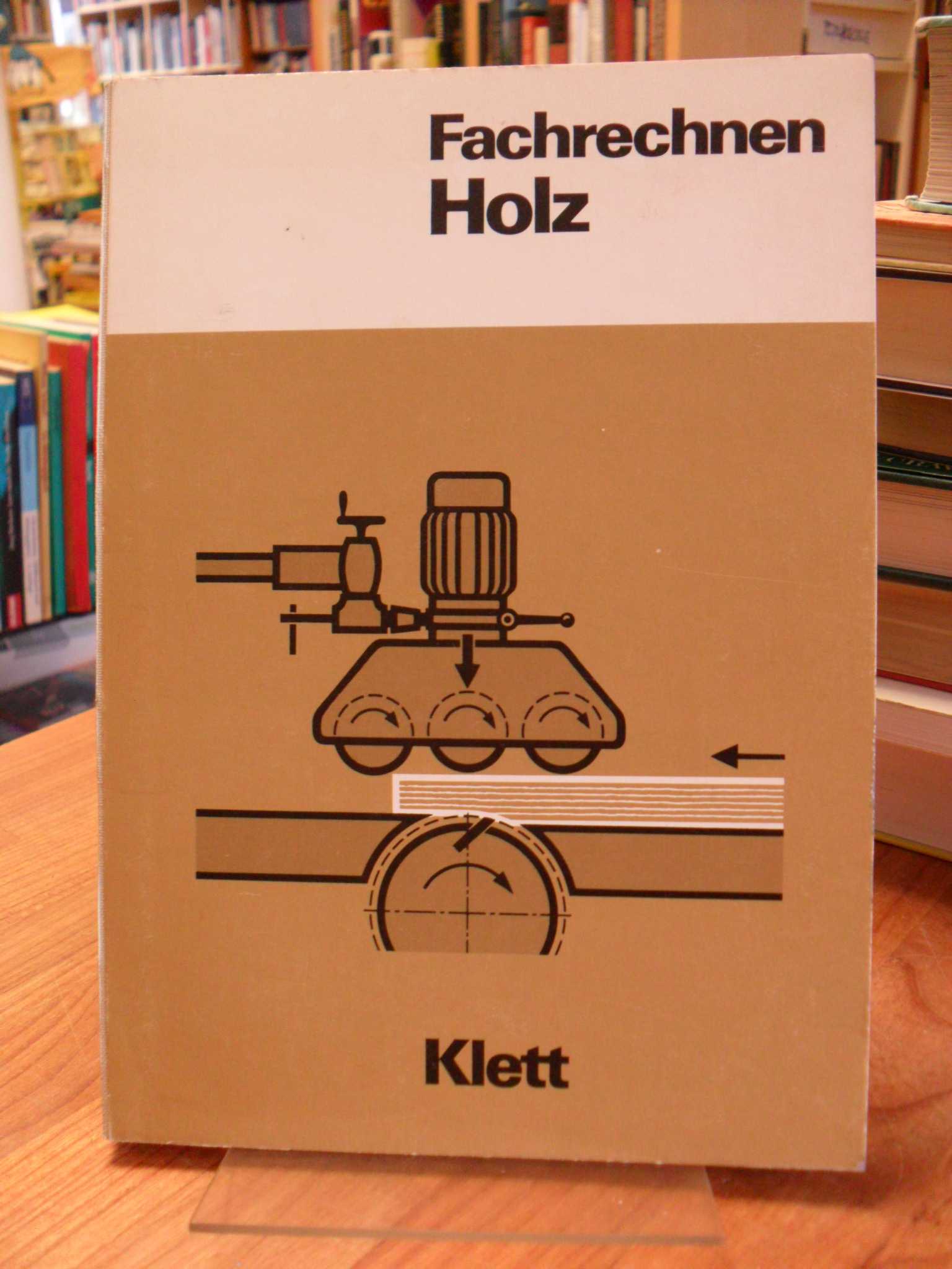 Keidel, Fachrechnen Holz – Ein Lehr- und Aufgabenbuch,