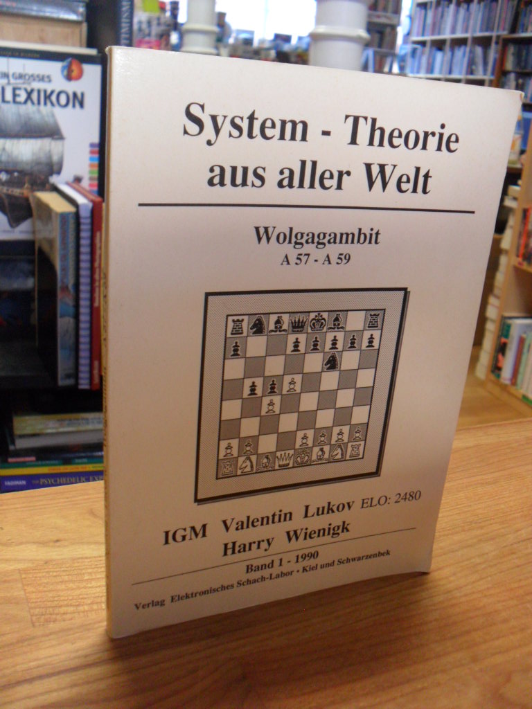 Wienigk, System-Theorie aus aller Welt – Wolgagambit – A 57 – A 59, Wienigk, System-Theorie aus aller Welt – Wolgagambit – A 57 – A 59,