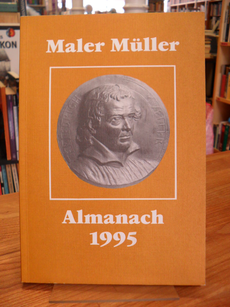 Maler-Müller-Almanach – Almanach 1995,