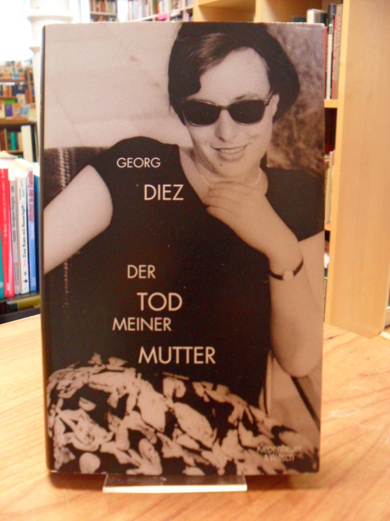 Diez, Der Tod meiner Mutter,