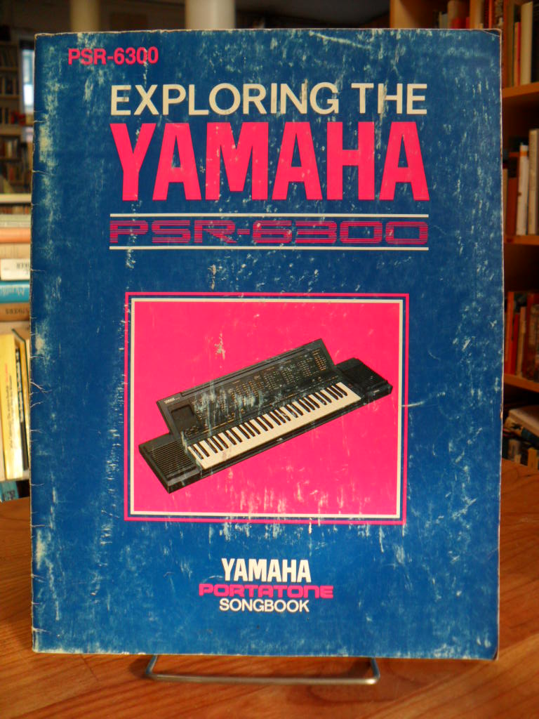 Exploring the Yamaha – PSR-6300 – Portatone Songbook,