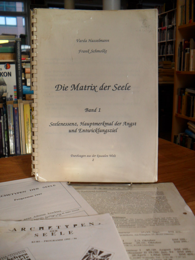 Hasselmann, Die Matrix der Seele – Band 1: Seelenessenz, Hauptmerkmal der Anghst Hasselmann, Die Matrix der Seele – Band 1: Seelenessenz, Hauptmerkmal der Anghst