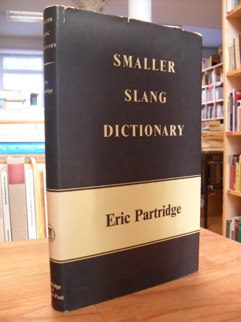 Partridge, Smaller Slang Dictionary, Partridge, Smaller Slang Dictionary,