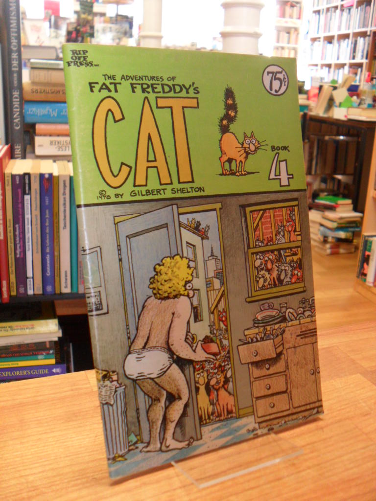 Shelton, The Adventures of Fat Freddy’s Cat – Book. 4,