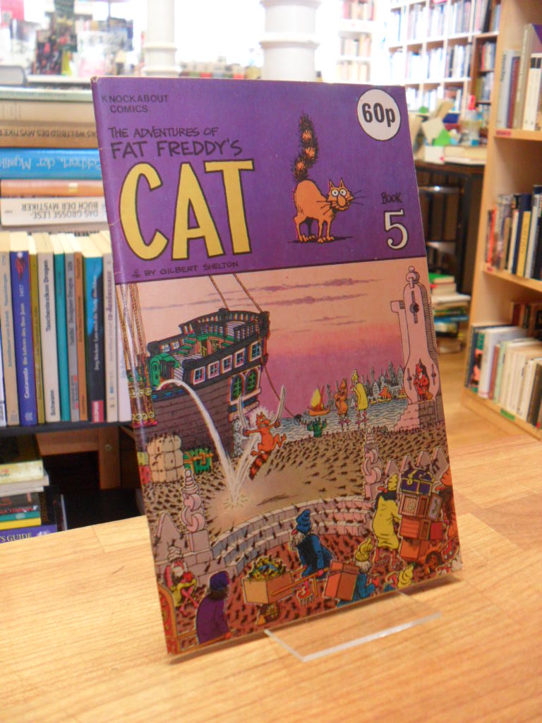 Shelton, The Adventures of Fat Freddy’s Cat – Book. 5,
