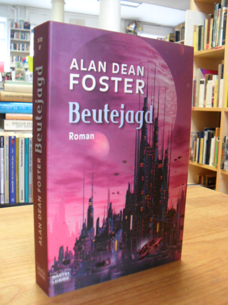 Foster, Beutejagd – Roman,