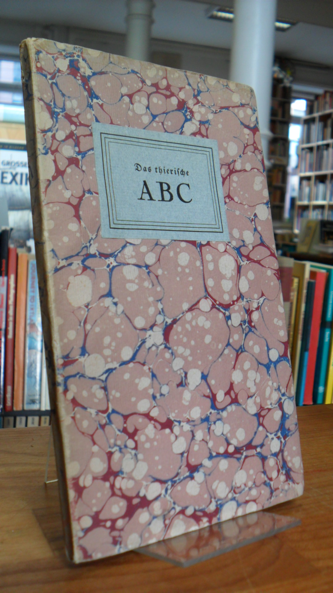 Das thierische Alphabet, das ist ABC und Buchstabierbuch vermehrt durch einige L