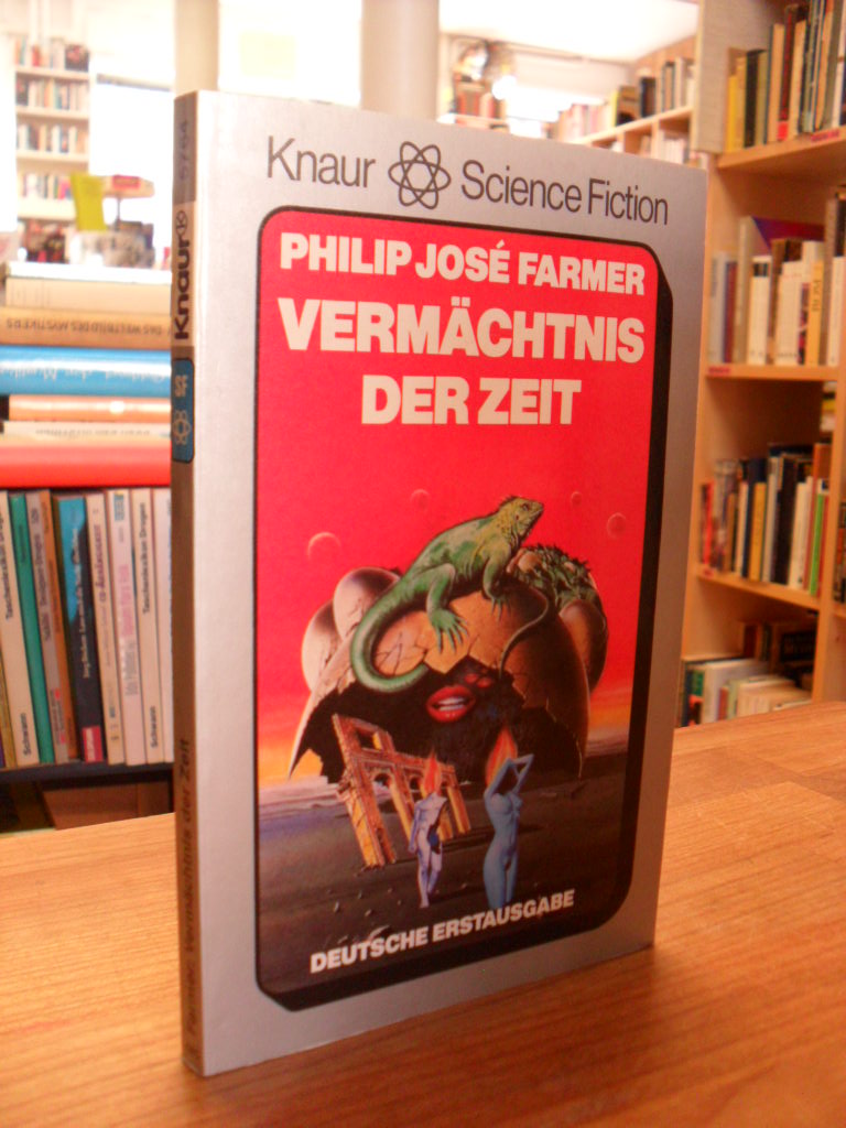 Farmer, Vermächtnis der Zeit – Science-Fiction-Roman,